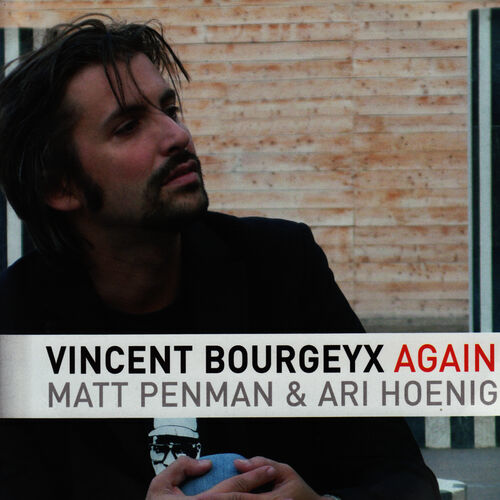 Visuel pochette album Vincent Bourgeyx Again