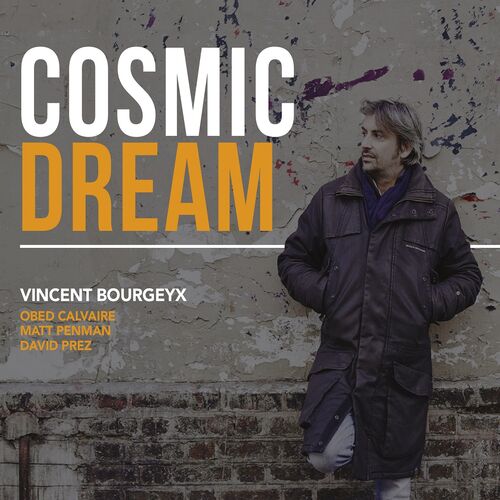 Visuel pochette album Vincent Bourgeyx Cosmic dream